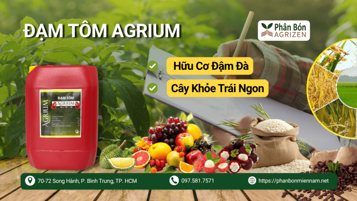 Đạm Tôm Agrium – Hữu Cơ Đậm Đà, Cây Khỏe Trái Ngon